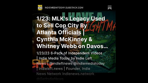 1/23: MLK's Legacy Used to Sell #CopCity By Atlanta Officials | @CynthiaMcKinney & @_WhitneyWebb!