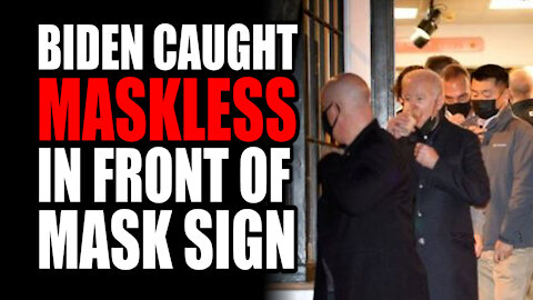 Biden CAUGHT Maskless in front of Mask Sign