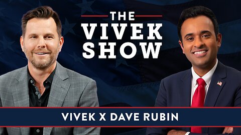 Trump's Indictment & the Future of Republican Leadership with Dave Rubin - The Vivek Show Ep.1