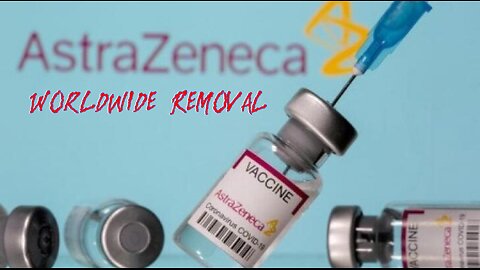 AstraZeneca Announces Worldwide Removal of Vaccine