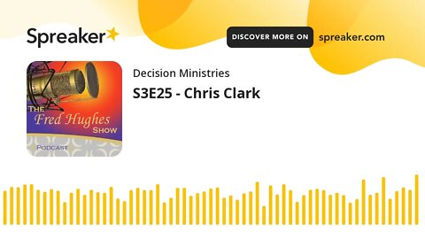 S3E25 - Chris Clark