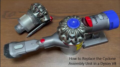 How to Replace the Cyclone Assembly in a Dyson V8