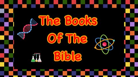 The Books of the Bible song with science themed images