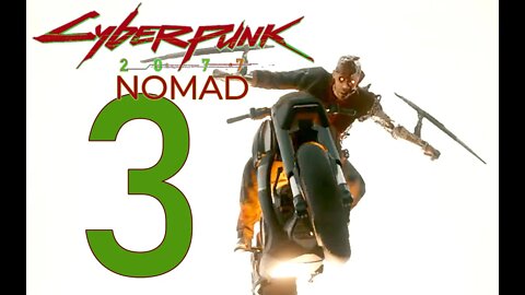 Cyberpunk 2077 NOMAD #3 - No Commentary Gameplay