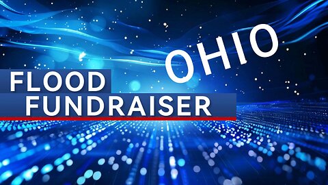 FUNDRAISER FOR FLOOD VICTIMS OF OHIO
