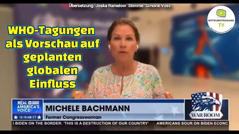 Michele Bachmann: WHO-Tagungen als Vorschau auf geplanten globalen Einfluss