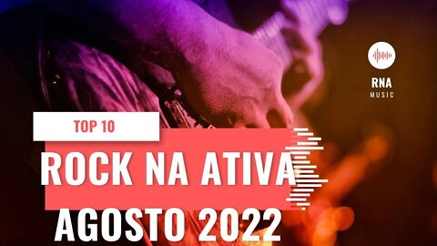 TOP 10 Rock Na Ativa Agosto