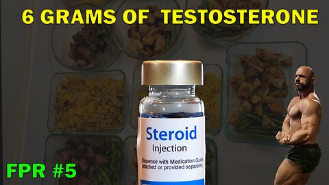 6 Grams of Testosterone FPR#5