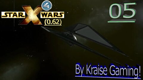 Ep:05 - New TIE Test Pilot! - X4 - Star Wars: Interworlds Mod 0.62 /w Music! - By Kraise Gaming!