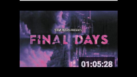 ‘Final Days’ Worldwide Premiere | Stew Peters