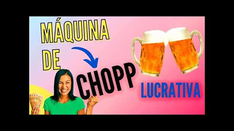 COMO GANHAR DINHEIRO COM CHOPEIRA ( Máquina de chopp ) 100% LUCRATIVA