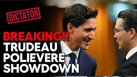 Pierre calls for URGENT POWER CHECKING of an “IMPOSSIBLY CRUEL” Trudeau!!