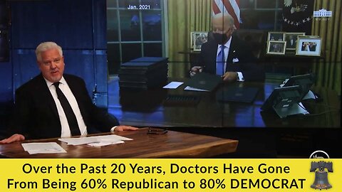 Over the Past 20 Years, Doctors Have Gone From Being 60% Republican to 80% DEMOCRAT