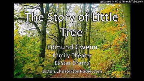 The Story of Little Tree - Edmund Gwenn - Family Theater