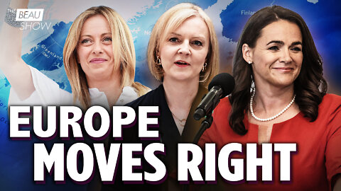 Europe Moves Right (And Female) | The Beau Show