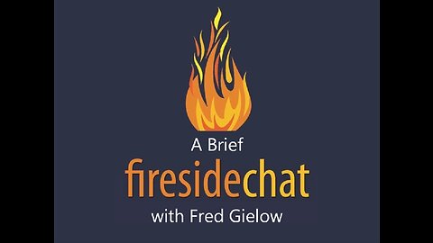 A Brief Fireside Chat