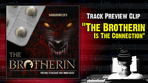 Track Preview - "The Brotherin IS The Connection" || "The Brotherin" - Concept Soundtrack Album