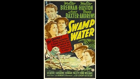 Swamp Water 1941 Dana Andrews, Anne Baxter