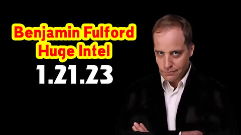 📌Benjamin Fulford Huge Intel January 21.