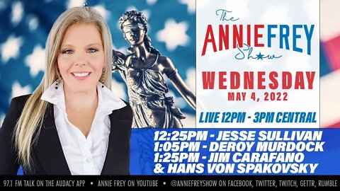 Roe v Wade, SCOTUS Leak, IL GOP Governor Race • Annie Frey Show 5/4/22