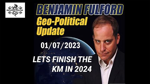 Benjamin Fulford Update Today January 7, 2024 - Benjamin Fulford