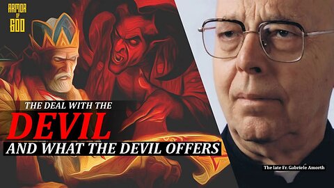 Fr Gabriele Amorth - "The Vision of Hell and The Deal with the Devil"