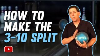 Bowling Tips - How to Make the 3-10 Spare (Baby Split) - Coach Bill Hall