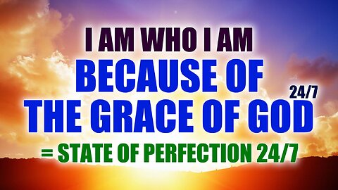 Dear Anna & Ruth: I am who I am by GOD's Grace