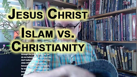 Jesus Christ Viewed by Islam vs. Christianity: Messiah vs. Son of God