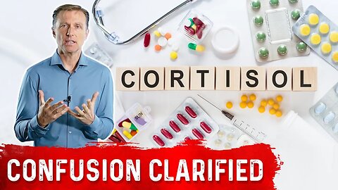 Do I Have High or Low Cortisol – Confusion Clarified on Cortisol Levels by Dr. Berg