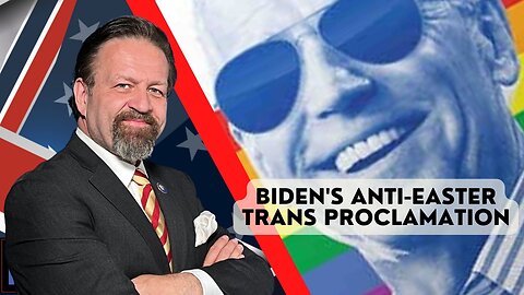 Sebastian Gorka FULL. SHOW: Biden's anti-Easter trans proclamation