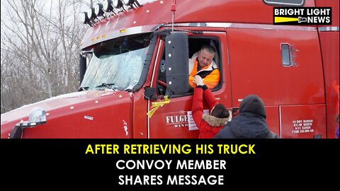 After Retrieving His Truck, Convoy Member Shares Message