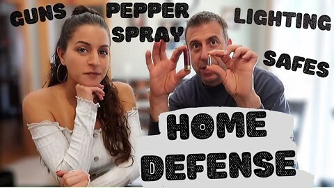 HOME DEFENSE | Guns, pepper spray, safes, and lighting