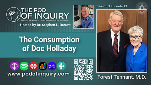 The Consumption of Doc Holladay with Forest Tennant, M.D. - The Podcast for Podiatrists