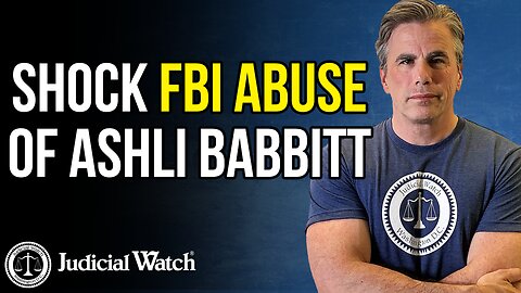 SHOCK FBI Abuse of Ashli Babbitt