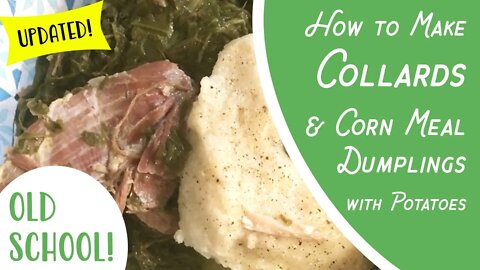 How to Make Collards & Corn Meal Dumplings w/ Potatoes Eastern NC style #southernrecipes #easternNC