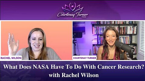 Ep 184: What Does NASA Have To Do With Cancer Research? with Rachel Wilson