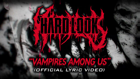 HARD LOOK - Vampires among Us (Official Lyric Video)