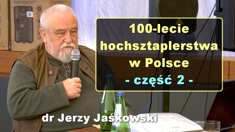100-lecie hochsztaplerstwa w Polsce, część 2 - dr Jerzy Jaśkowski