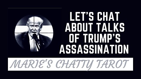 Let's Chat About Talks of Trump's Assassination
