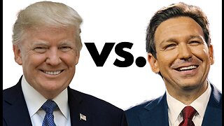 Trump vs. DeSantis