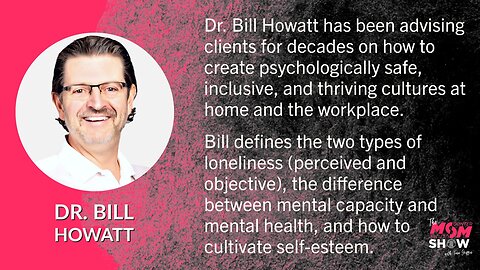 Ep. 505 - Creating a Psychologically Safe and Thriving Work and Home Environment - Dr. Bill Howatt