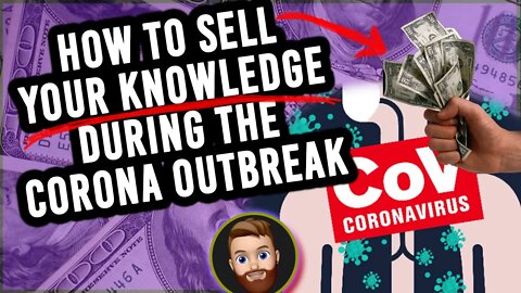 7 Ways To Make Money Off Your Knowledge During The #Coronavirus #Outbreak @Markisms