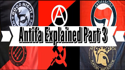 AntiFa Explained Part 3 - Their Opposition - Who Are Proud Boys and Patriots