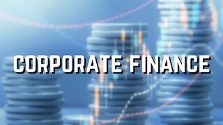 Corporate Finance For Beginners