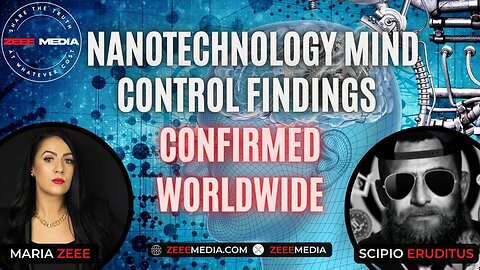 Scipio Eruditus - Nanotechnology Mind Control Findings Confirmed Worldwide