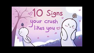 10 Signs Your Crush Likes You