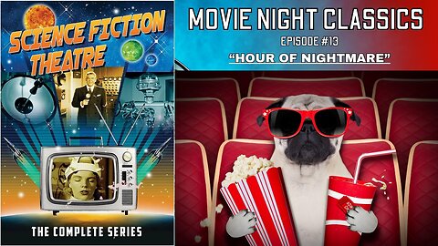 Science Fiction Theatre Episode #013 "Hour Of Nightmare"