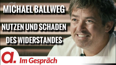 Im Gespräch: Michael Ballweg (Nutzen und Schaden des Widerstandes)