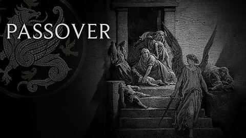Passover - Death of the Firstborn: Exodus 11-12